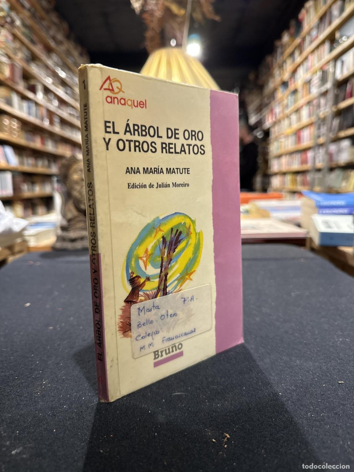 Libros: El &nbsp;&aacute;rbol de oro y otros relatos - Ana Mar&iacute;a Matute