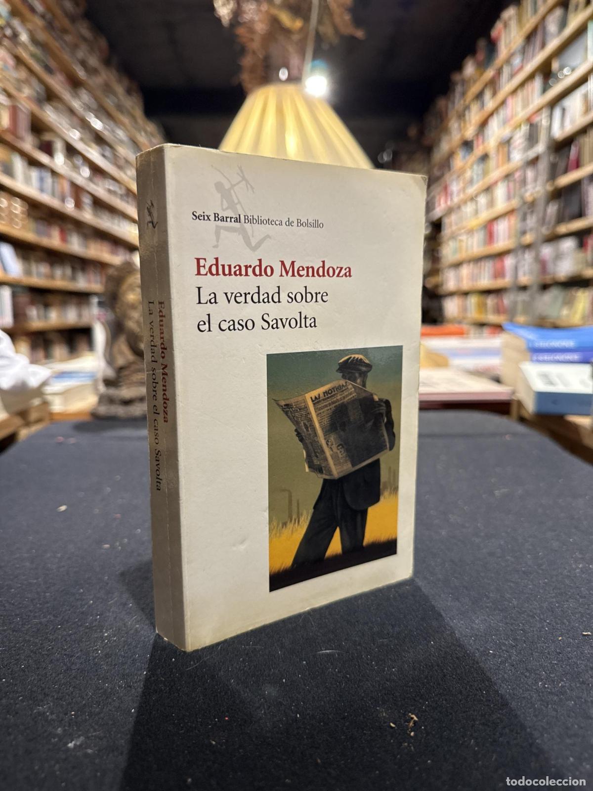 books: La verdad sobre el caso Savolta - Mendoza, Eduardo