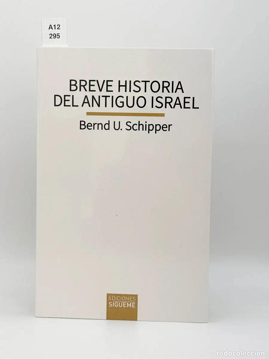 Libros: SCHIPPER, Bernd U. - Breve historia del antiguo Israel.