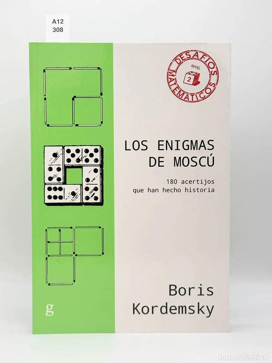 Libros: KORDEMSKY, Boris. - Los enigmas de Mosc&uacute;. 180 acertijos que han hecho historia.