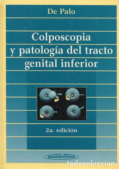 Libros: Colposcopia y patolog&iacute;a del tracto genital inferior- 9789500605441
