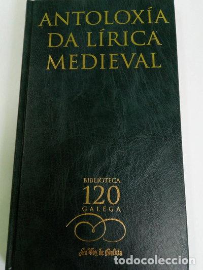 Libros: Antolox&iacute;a da l&iacute;rica medieval- 9788488254719