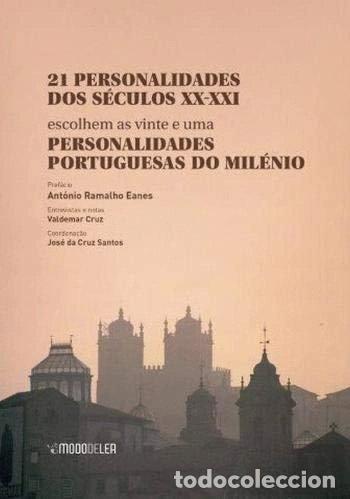 Libros: 21 personalidades dos s&eacute;culos XX-XXI escolhem as vinte e uma personalidades p...- 9789898364623