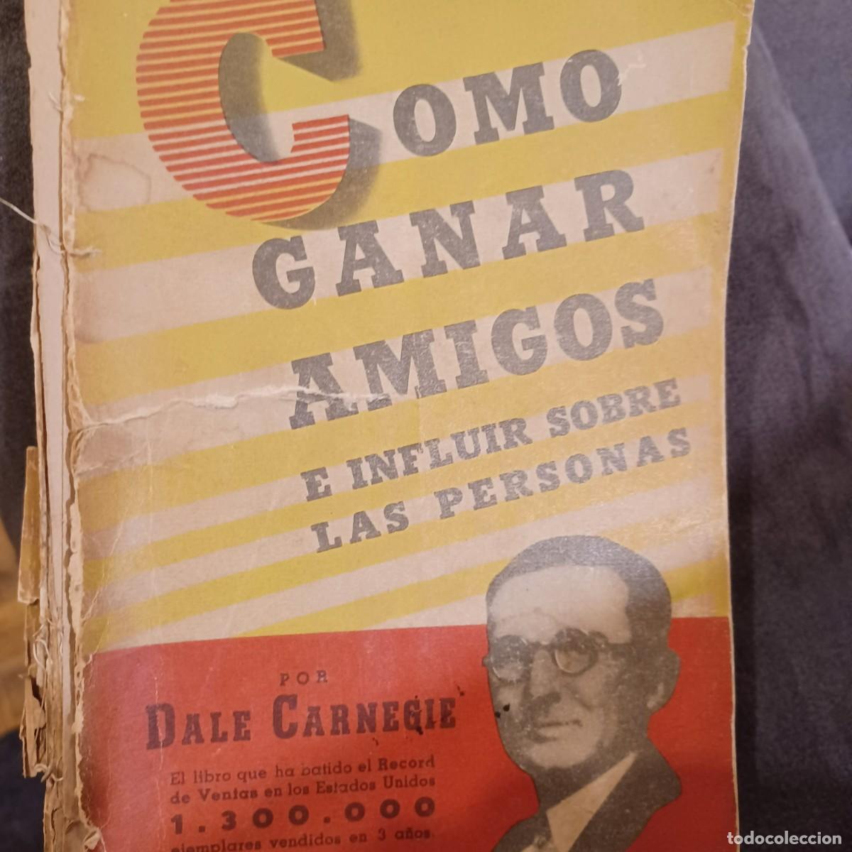 Libros: Dale Carnegie: C&oacute;mo ganar amigos e influir sobre las personas, Ed. Cosmos, Buenos Aires