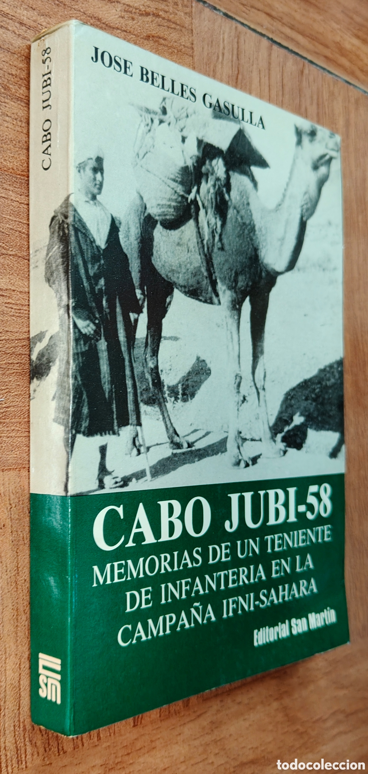 Livres: Cabo Jubi-58: Memorias de un Teniente de Infanter&iacute;a en la Campa&ntilde;a Ifni-Sahara - Jos&eacute; Belles Gasulla