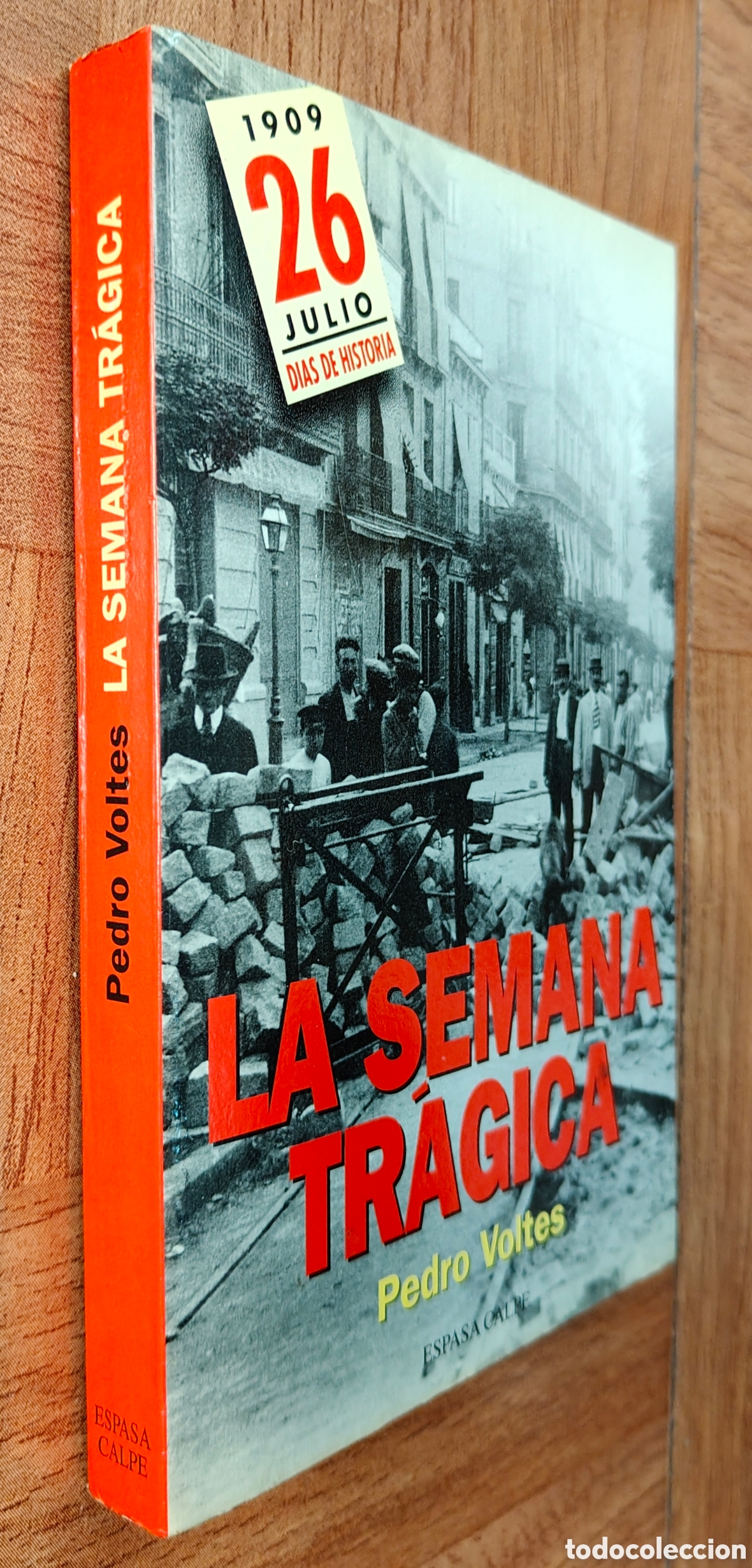 Livres: La Semana Tr&aacute;gica- Espasa Calpe - Pedro Voltes