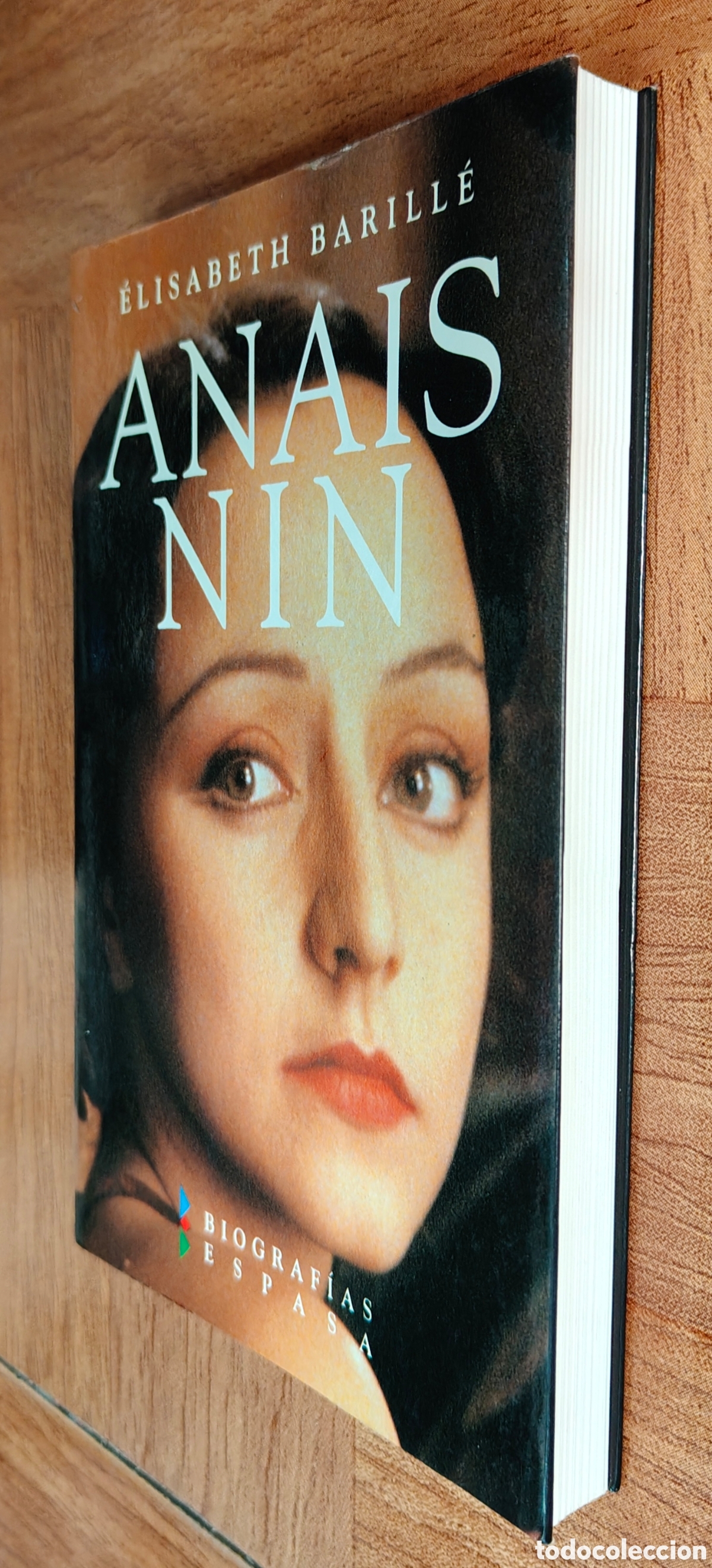 Libros: Anais Nin � Espasa - Elisabeth Barill&eacute; - Foto 2