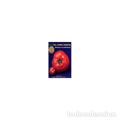 Libros: Vegetal Como Sientes- 9788496123021 - Foto 1