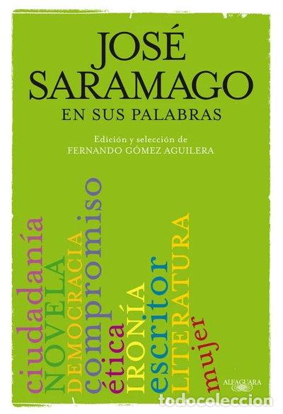 Libros: Jos&eacute; Saramago en sus palabras- 9788420406633