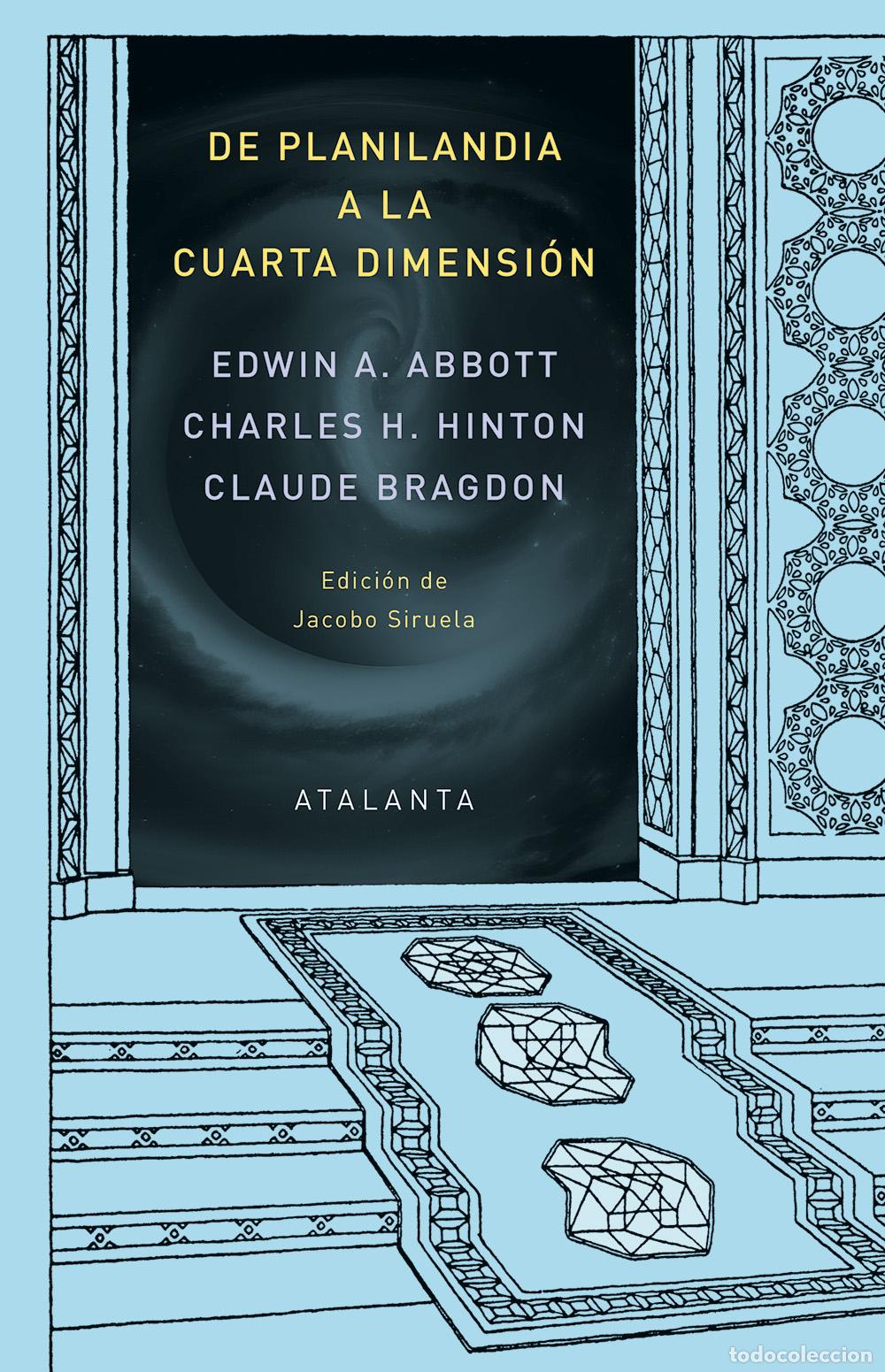 B&uuml;cher: De Planilandia a la Cuarta dimensi&oacute;n Edwin A. Abbott, Charles Howard Hinton y Claude Fayett Atalanta