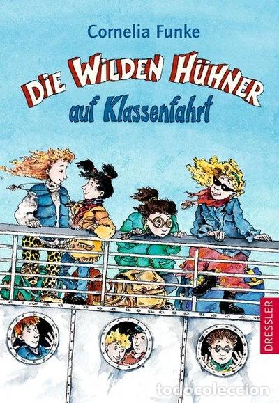 B&uuml;cher: Die wilden H&uuml;hner auf Klassenfahrt- 9783791504513