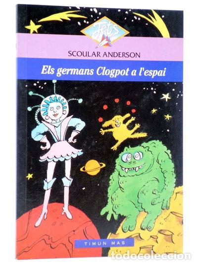 B&uuml;cher: Els germans Clogpot a l'espai- 9788448001407