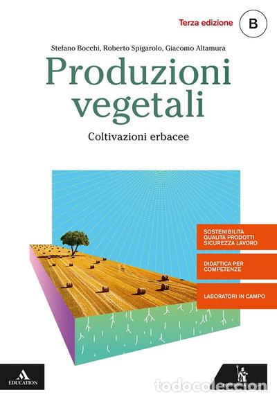 B&uuml;cher: Produzioni vegetali. Vol. B: Coltivazioni erbacee- 9788848265058