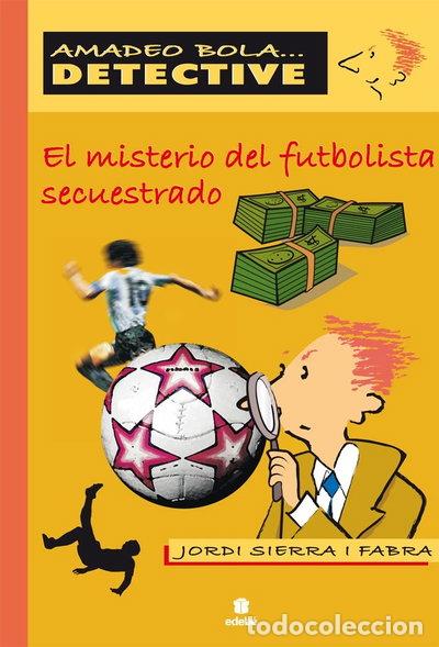 Libros: El misterio del futbolista secuestrado- 9788423685301
