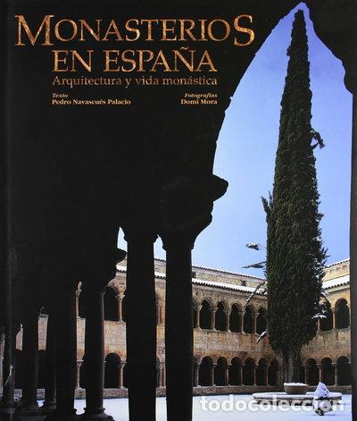 Libros: Monasterios en Espa&ntilde;a. Arquitectura y vida mon&aacute;stica- 9788497852531