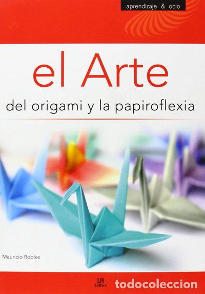 Libros: El arte del origami y la papiroflexia- 9788466219327 - Foto 1