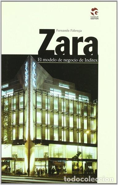 Libros: Zara: El modelo de negocio de Inditex- 9788481985337 - Foto 1