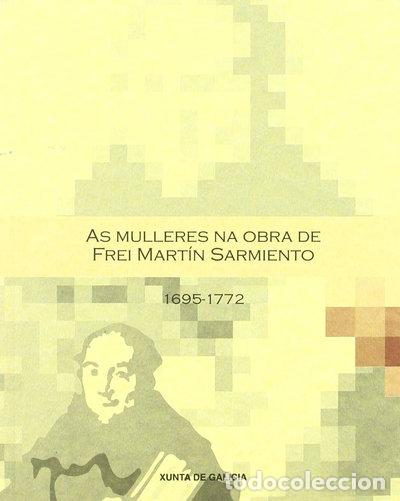 Libros: As Mulleres Na Obra De Frei Mart&iacute;n Sarmiento- 9788445333341