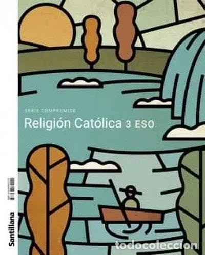 Libros: Religi&oacute;n Cat&oacute;lica 3 ESO- 9788468072241