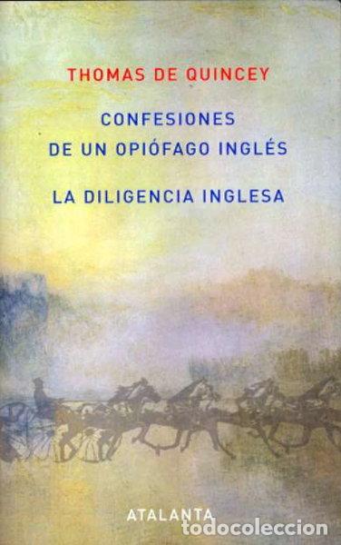 Livros em segunda m&atilde;o: Confesiones de un Opi&oacute;fago Ingl&eacute;s /La Diligencia Inglesa- 9788493531355