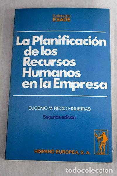 Livres: La planificaci&oacute;n de los recursos humanos en la empresa- 9788425505775