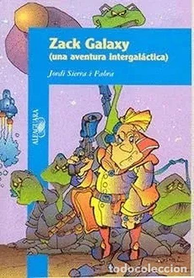 Libros: Zack Galaxy- 9788420444826