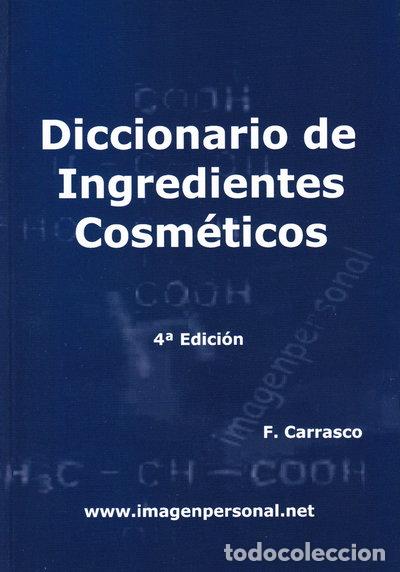 Libros: Diccionario de ingredientes cosm&eacute;ticos- 9788461349791