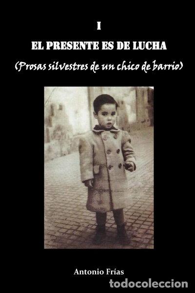 Libros: El presente es de lucha- 9781720845539