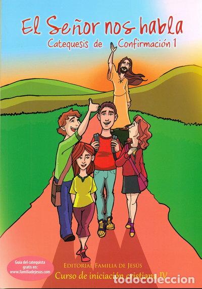 Libros: El Se&ntilde;or Nos Habla. Catequesis De Confirmaci&oacute;n 1- 9788494275364