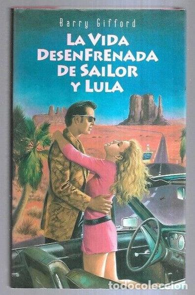 Livres: La vida desenfrenada de Sailor y Lula- 9788422646877