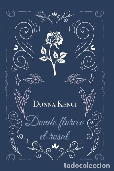 B&uuml;cher: Donde florece el rosal- 9798520124450
