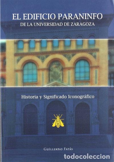 books: El Edificio Paraninfo de la Universidad de Zaragoza- 9788477335610