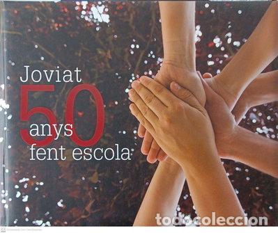 Libros: Joviat, 50 anys fent escola- 9788493752156