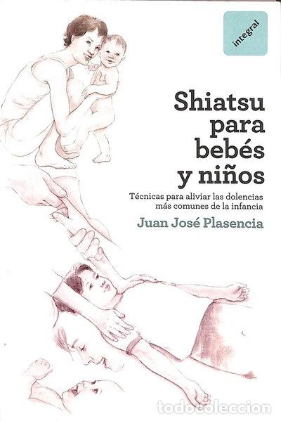Livres: Shiatsu para beb&eacute;s y ni&ntilde;os- 9788492981397