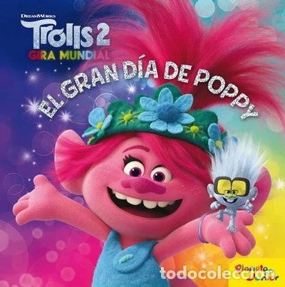 Libros: Trolls 2. El gran d&iacute;a de Poppy- 9788408224181