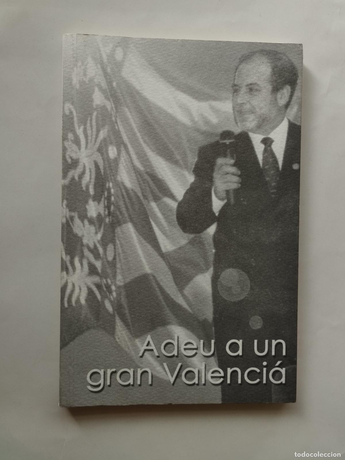 Livros em segunda m&atilde;o: ADEU A UN GRAN VALENCI&Aacute; - AGRUPACI&Oacute; DE FALLES BENICALAP-CAMPANAR (2003) - Agrupaci&oacute; de Falles Benica