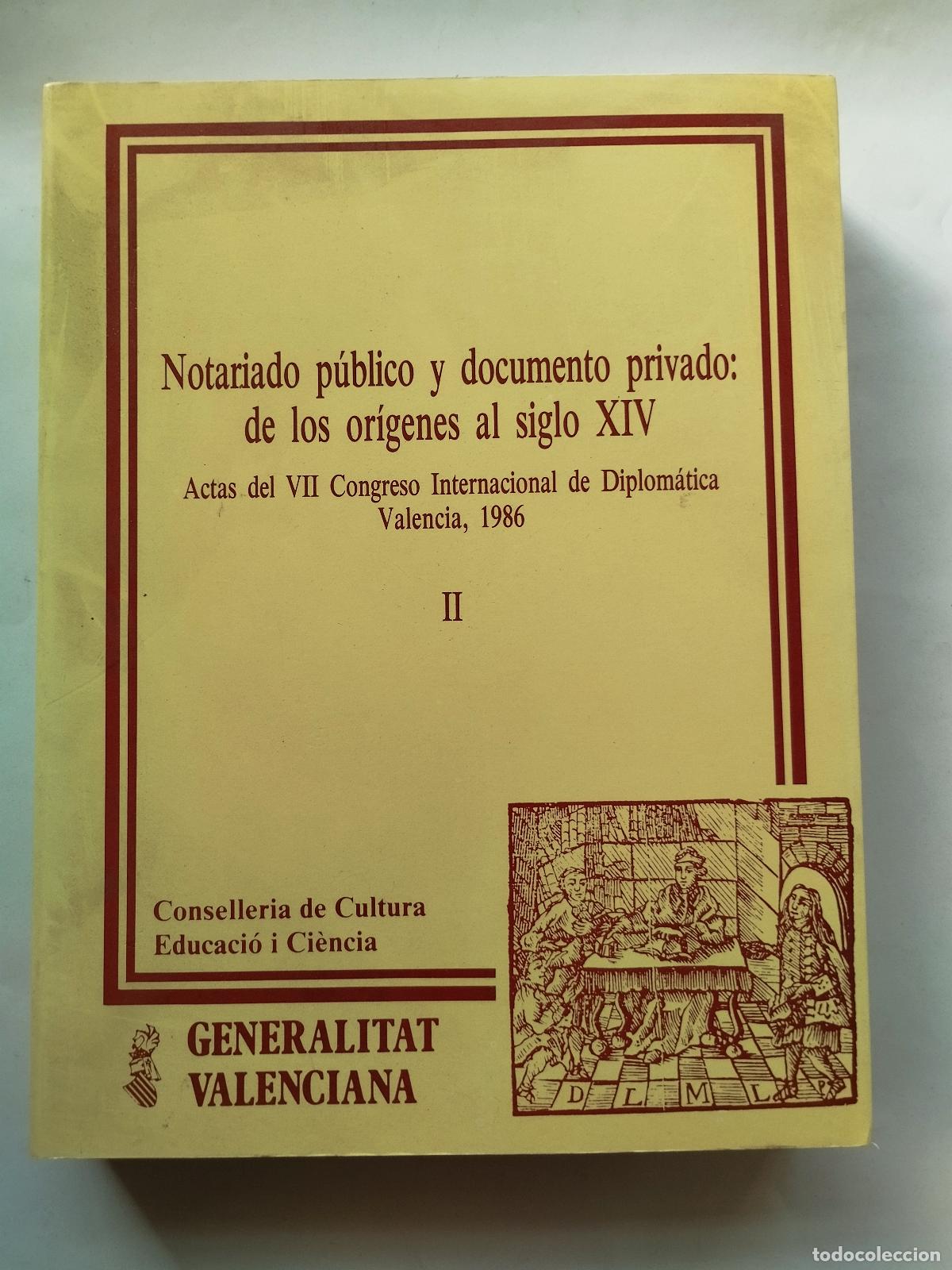 Livros em segunda m&atilde;o: NOTARIADO P&Uacute;BLICO Y DOCUMENTO PRIVADO: DE LOS OR&Iacute;GENES AL SIGLO XIV - ACTAS VII CONGRESO - Conseller