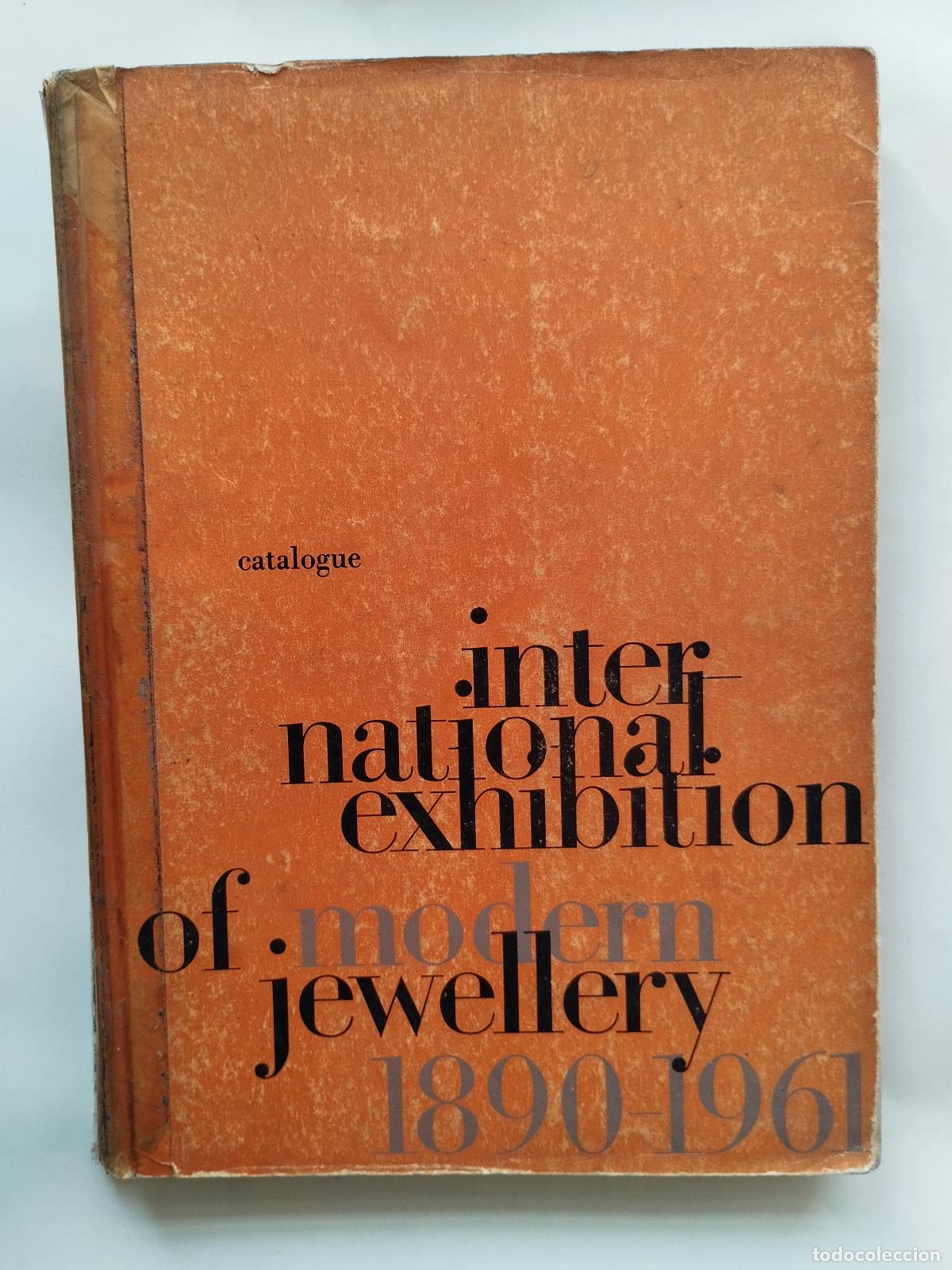 Livros em segunda m&atilde;o: INTERNATIONAL EXHIBITION OF MODERN JEWELLERY 1890-1961 (CATALOGUE) - Varios Autores