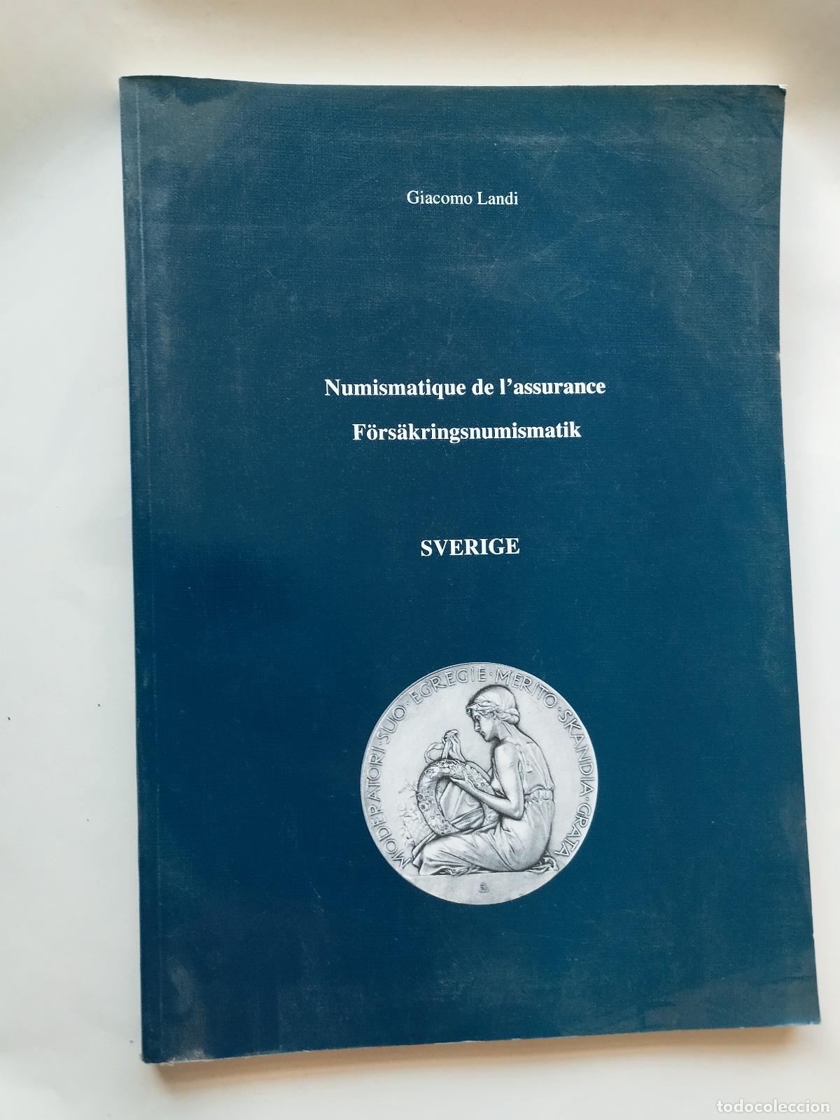B&uuml;cher: NUMISMATIQUE DE L'ASSURANCE - F&Ouml;RS&Auml;KRINGSNUMISMATIK - SVERIGE - GIACOMO LANDI - Giacomo Landi