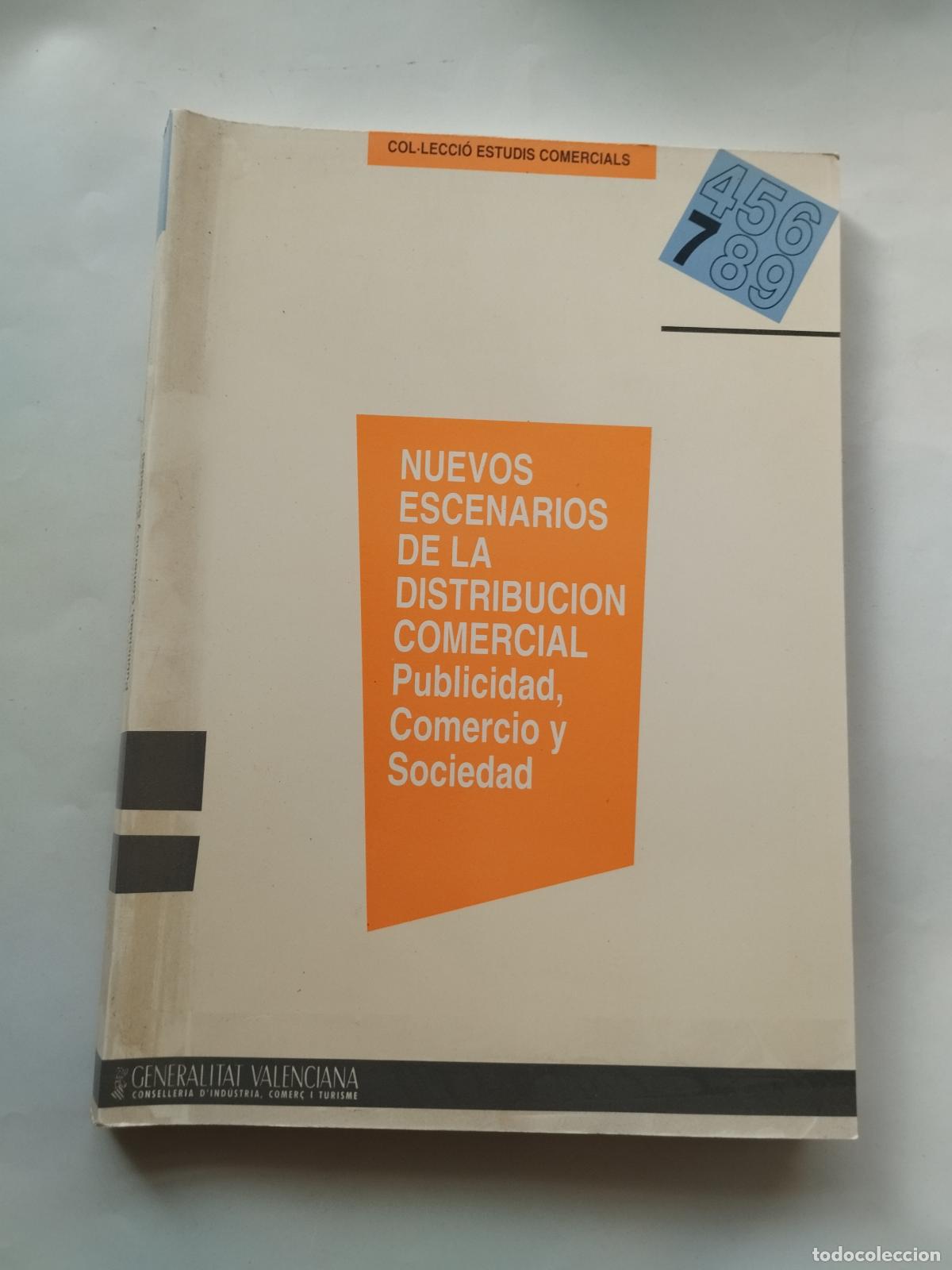 B&uuml;cher: NUEVOS ESCENARIOS DE LA DISTRIBUCI&Oacute;N COMERCIAL: PUBLICIDAD, COMERCIO Y SOCIEDAD - GENERALITAT V... -