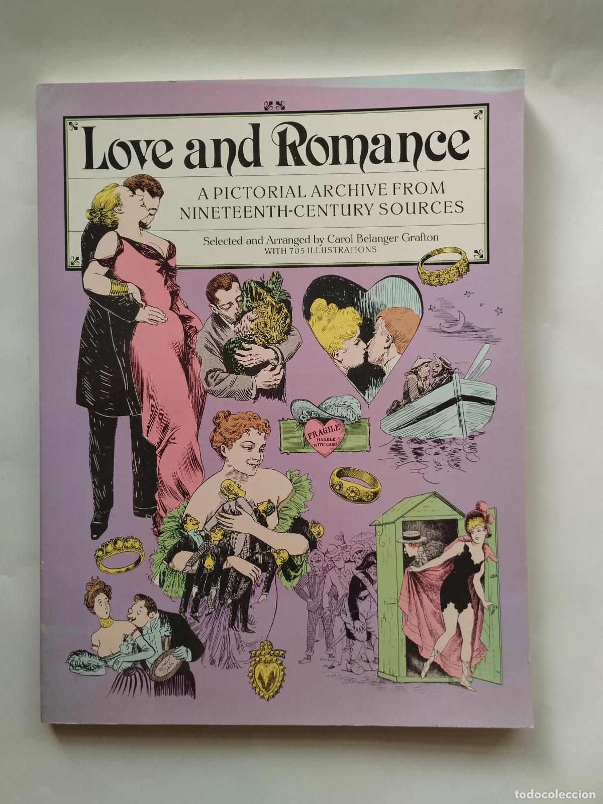 Libros: LOVE AND ROMANCE: A PICTORIAL ARCHIVE FROM NINETEENTH-CENTURY SOURCES - CAROL BELANGER GRAFTON - Car