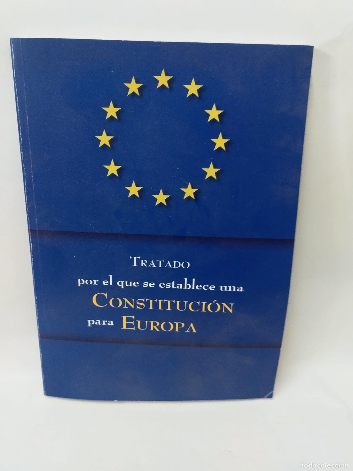 Libros: TRATADO POR EL QUE SE ESTABLECE UNA CONSTITUCI&Oacute;N PARA EUROPA - UNI&Oacute;N EUROPEA - Uni&oacute;n Europea
