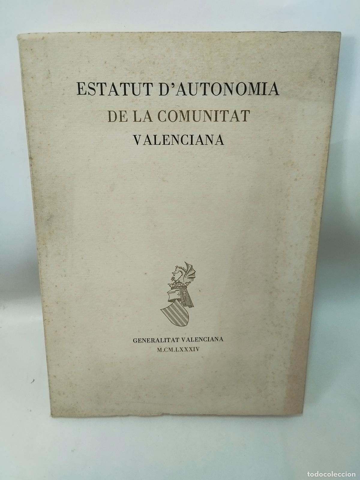Libros: ESTATUT D'AUTONOMIA DE LA COMUNITAT VALENCIANA - GENERALITAT VALENCIANA EDICI&Oacute;N BILING&Uuml;E - Pr&oacute;logo d
