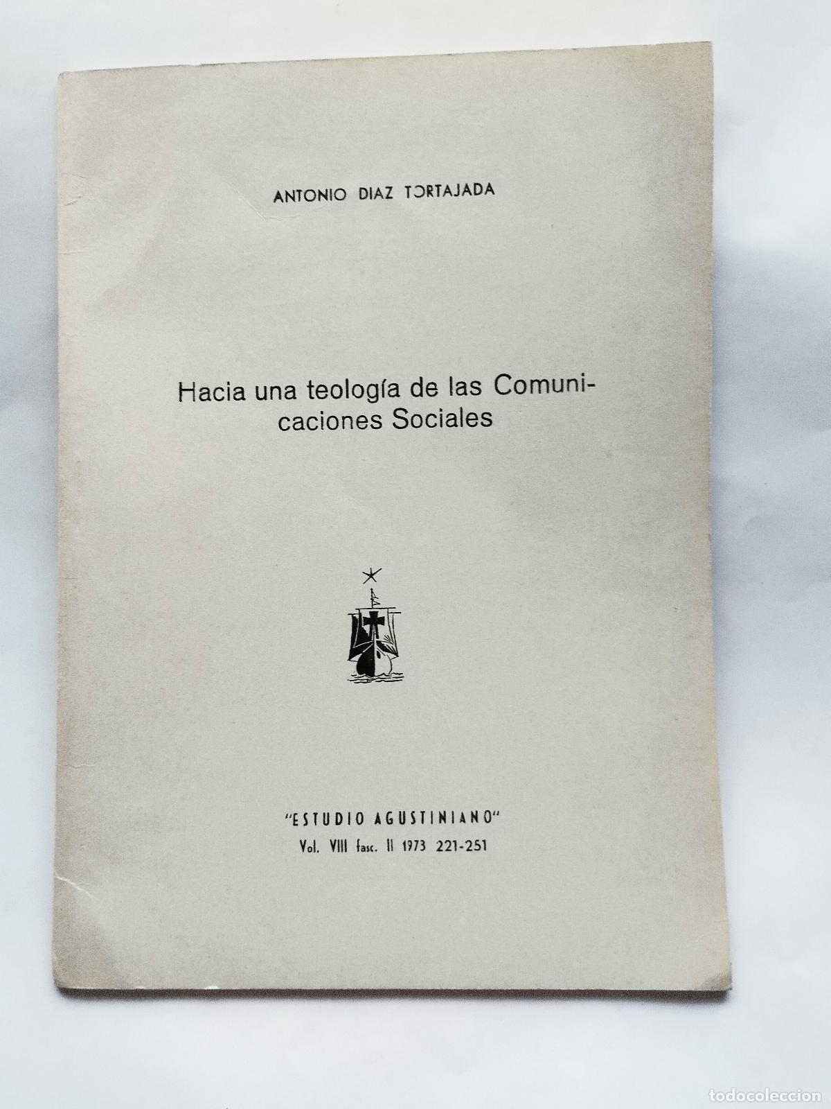 Libros: HACIA UNA TEOLOG&Iacute;A DE LAS COMUNICACIONES SOCIALES - ANTONIO D&Iacute;AZ TORTAJADA - Antonio D&iacute;az Tortajada