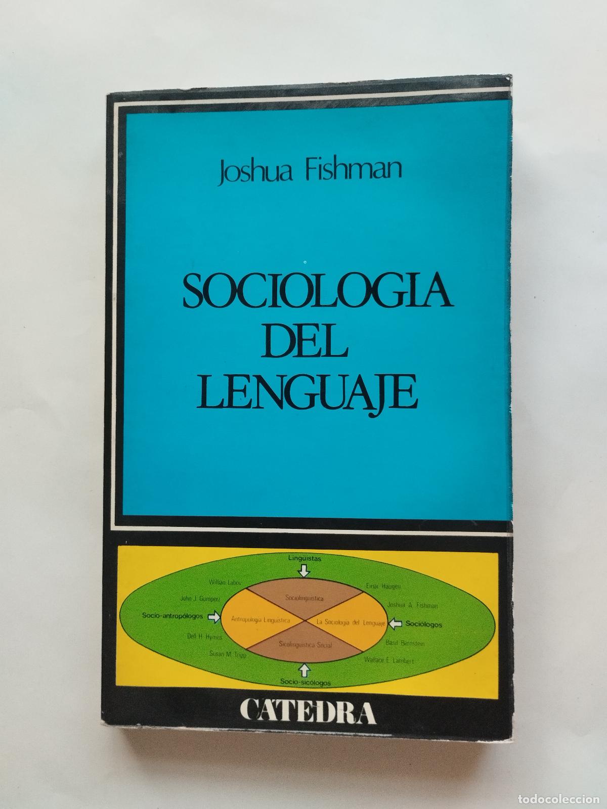 Libros: SOCIOLOG&Iacute;A DEL LENGUAJE - JOSHUA FISHMAN - Joshua Fishman