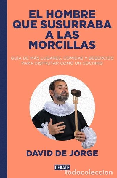 Libros: El hombre que susurraba a las morcillas- 9788410214828