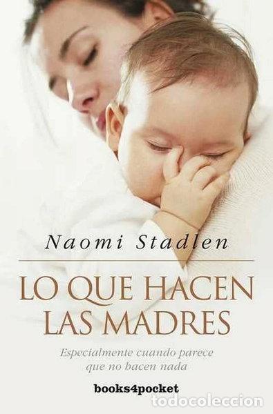 Libros: Lo que hacen las madres- 9788492801572