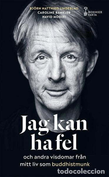 B&uuml;cher: Jag kan ha fel och andra visdomar fr&aring;n mitt liv som buddhistmunk- 9789178873029