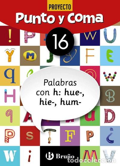 B&uuml;cher: Punto y Coma Lengua 16 Palabras con h- 9788469618196