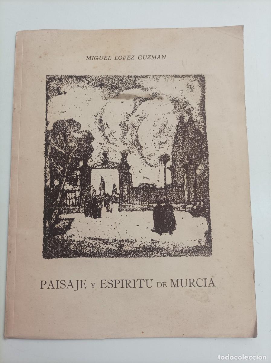 Livros em segunda m&atilde;o: SEPARATA - Paisaje y esp&iacute;ritu de Murcia. Miguel L&oacute;pez Guzm&aacute;n. Sucesores de Nogu&eacute;s. Murcia, 1955